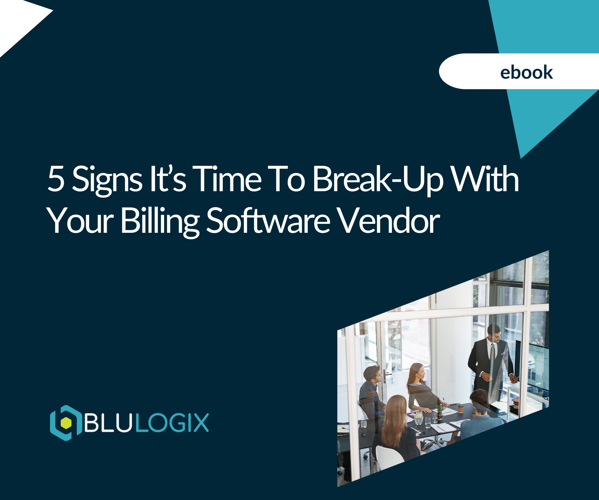 5 Signs It’s Time To Break Up With Your Billing Software Vendor