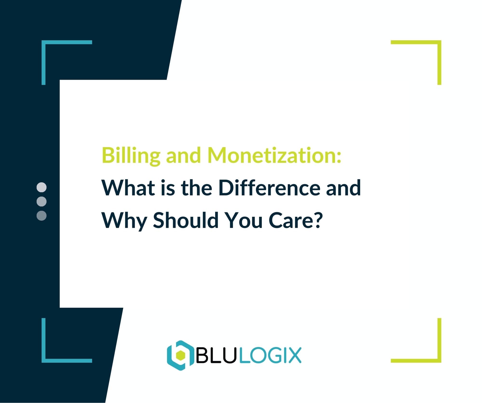 Billing and Monetization What is the Difference and Why Should You Care