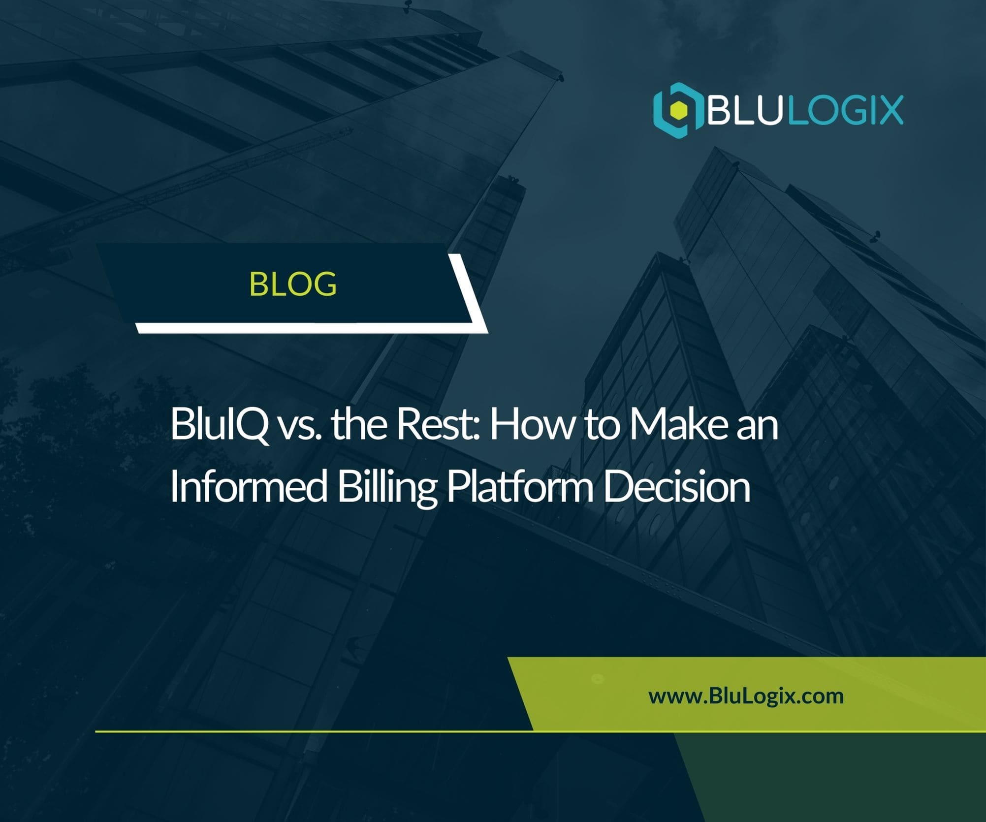 BluIQ vs. the Rest How to Make an Informed Billing Platform Decision