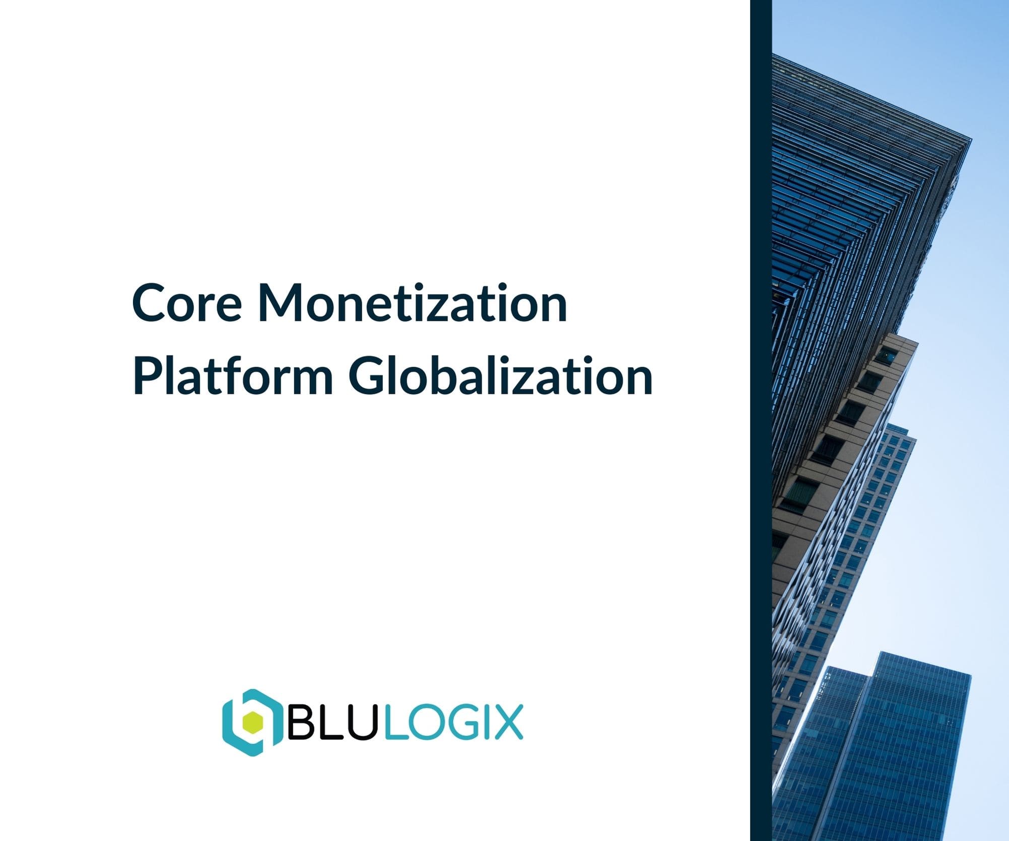 Core Monetization Platform Globalization