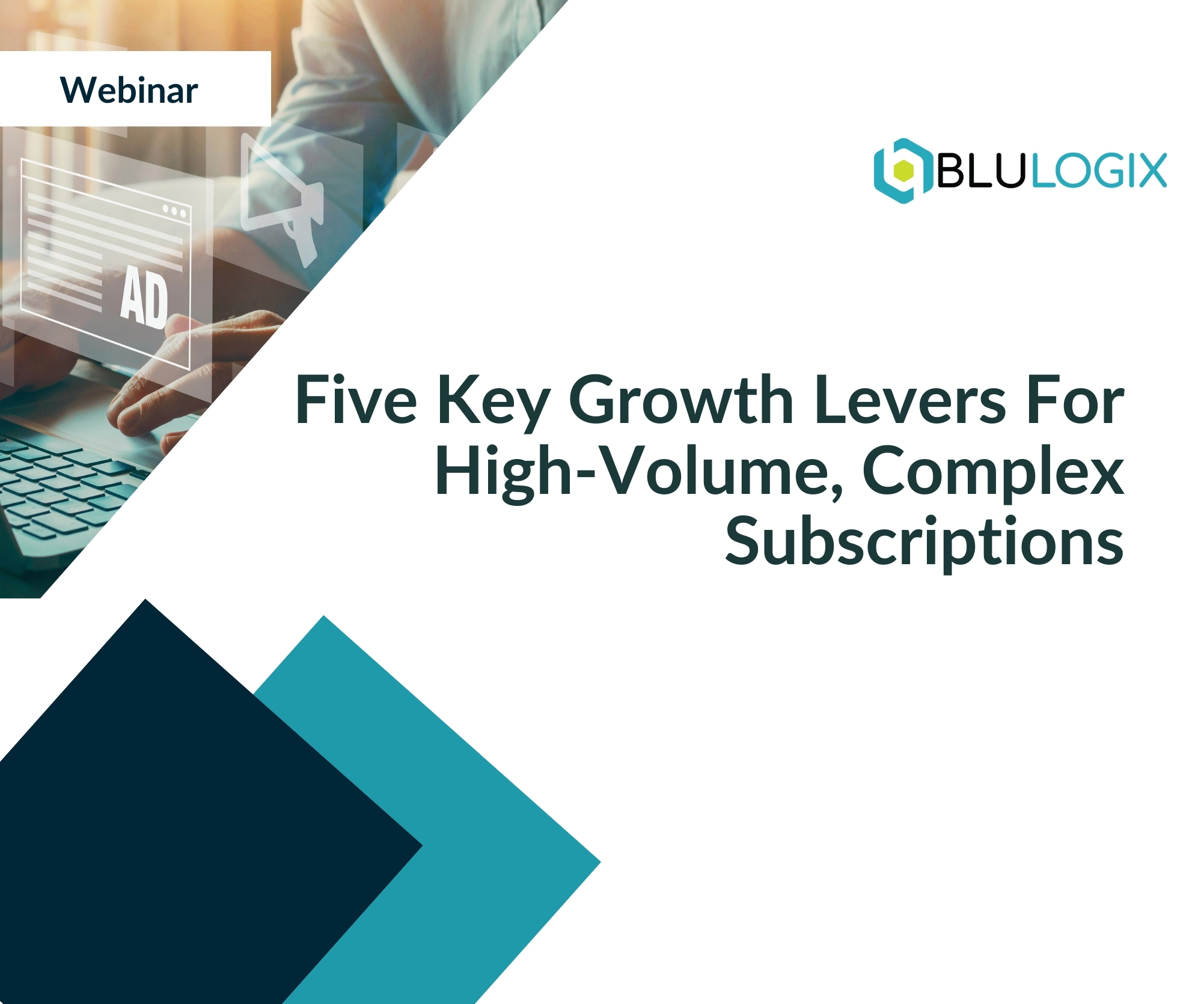 Five Key Growth Levers For High Volume, Complex Subscriptions