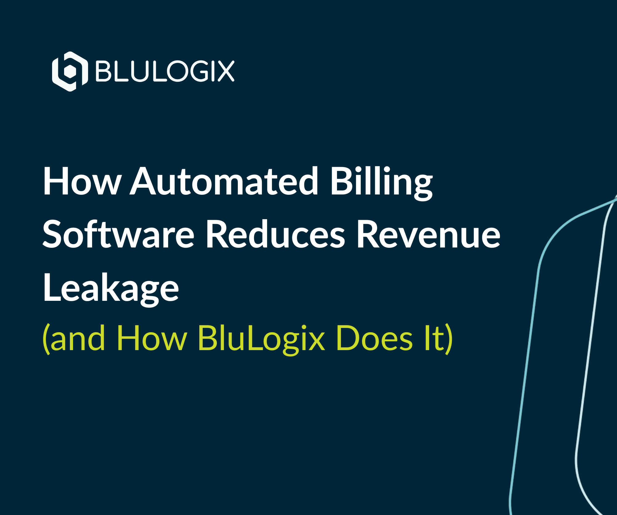 How Automated Billing Software Reduces Revenue Leakage (and How BluLogix Does It)