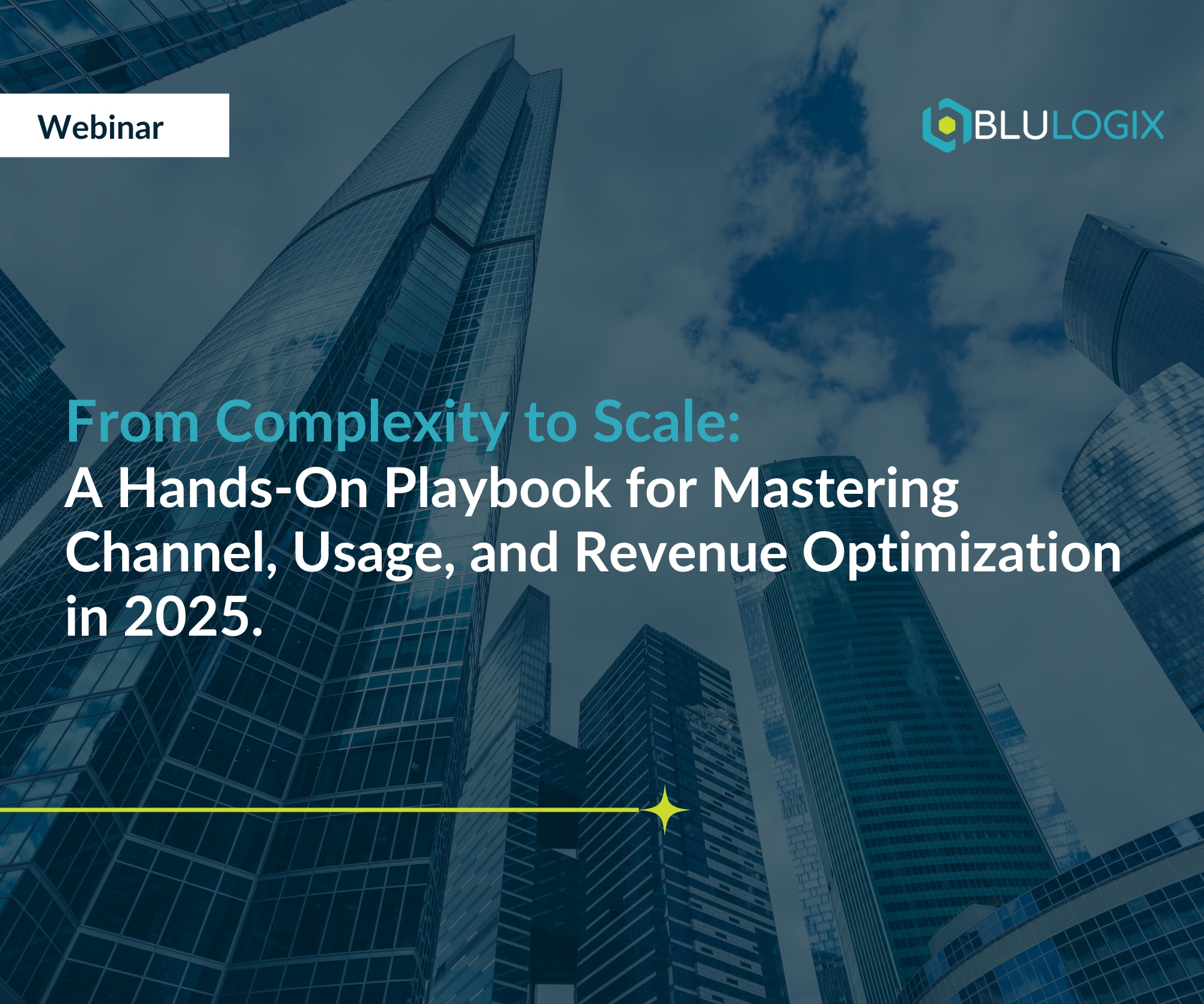 Landing page From Complexity to Scale A Hands On Playbook for Mastering Channel, Usage, and Revenue Optimization in 2025.