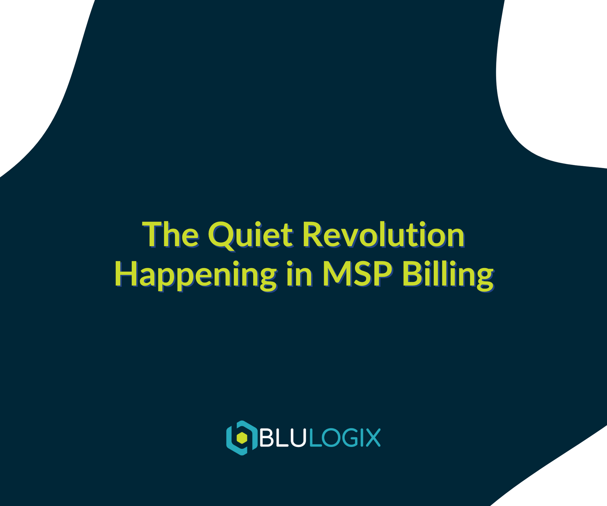 MSP Blog 2 The Quiet Revolution Happening in MSP Billing