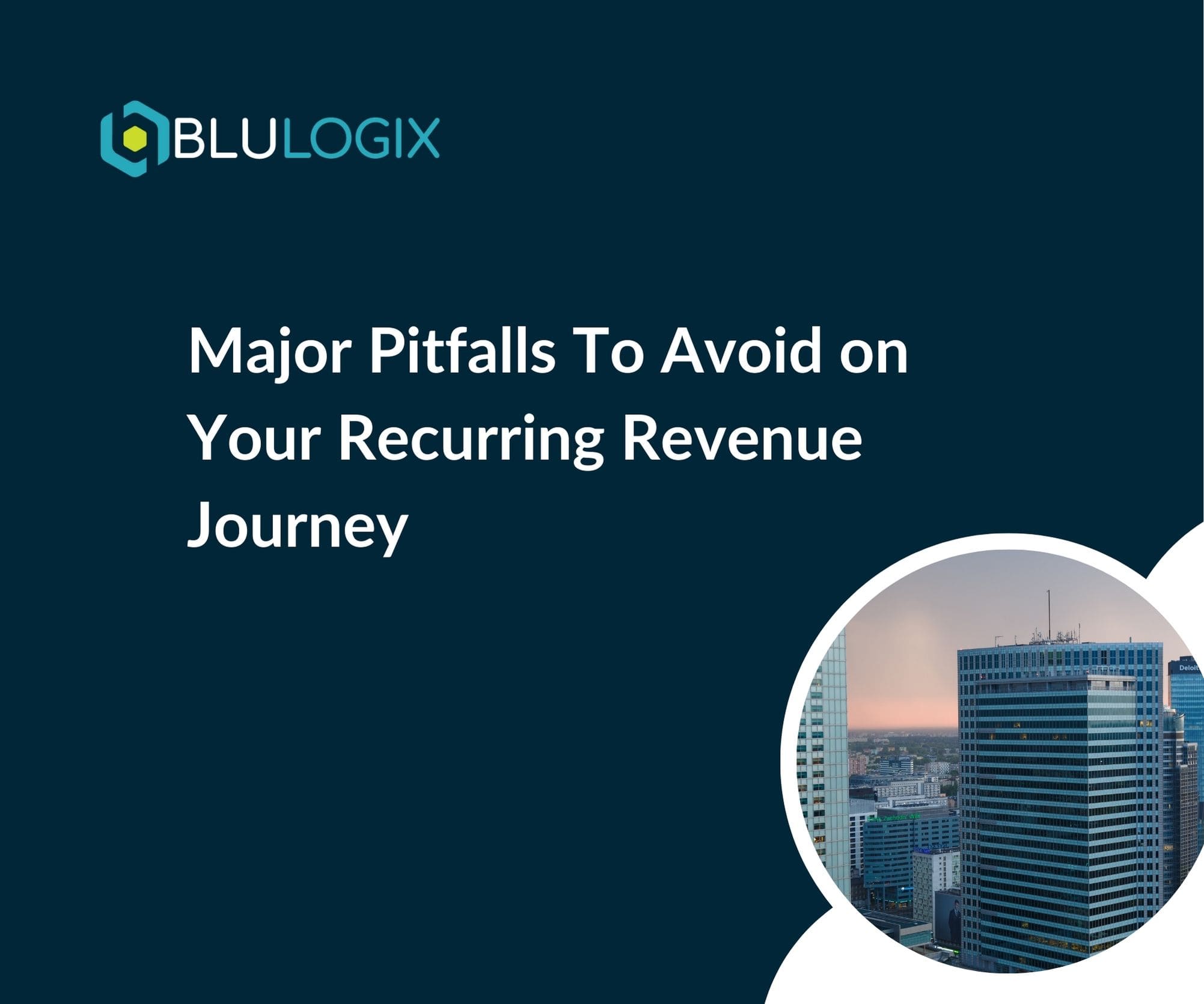 Major Pitfalls To Avoid on Your Recurring Revenue Journey