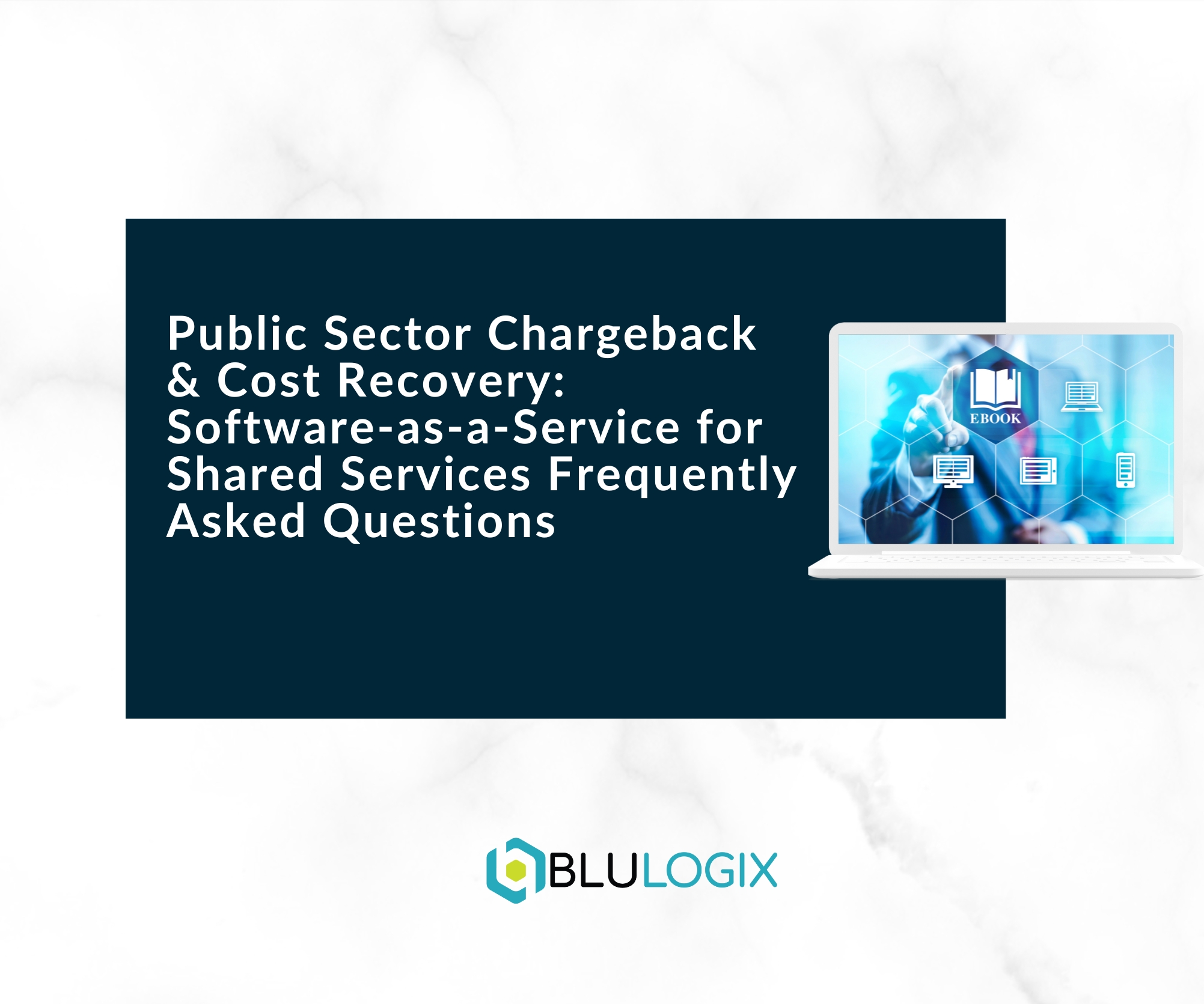 Public Sector Chargeback & Cost Recovery Software-as-a-Service for Shared Services Frequently Asked Questions