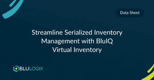 Streamline Serialized Inventory Management with BluIQ Virtual Inventory 1.png