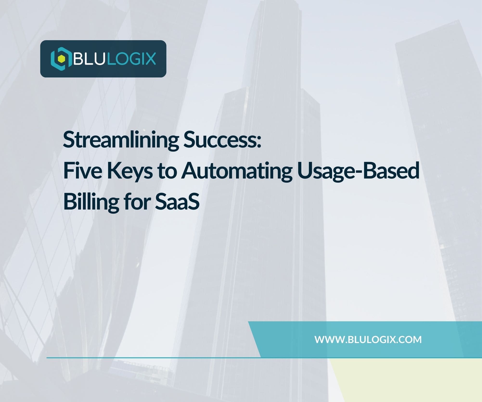 Streamlining Success Five Keys to Automating Usage Based Billing for SaaS