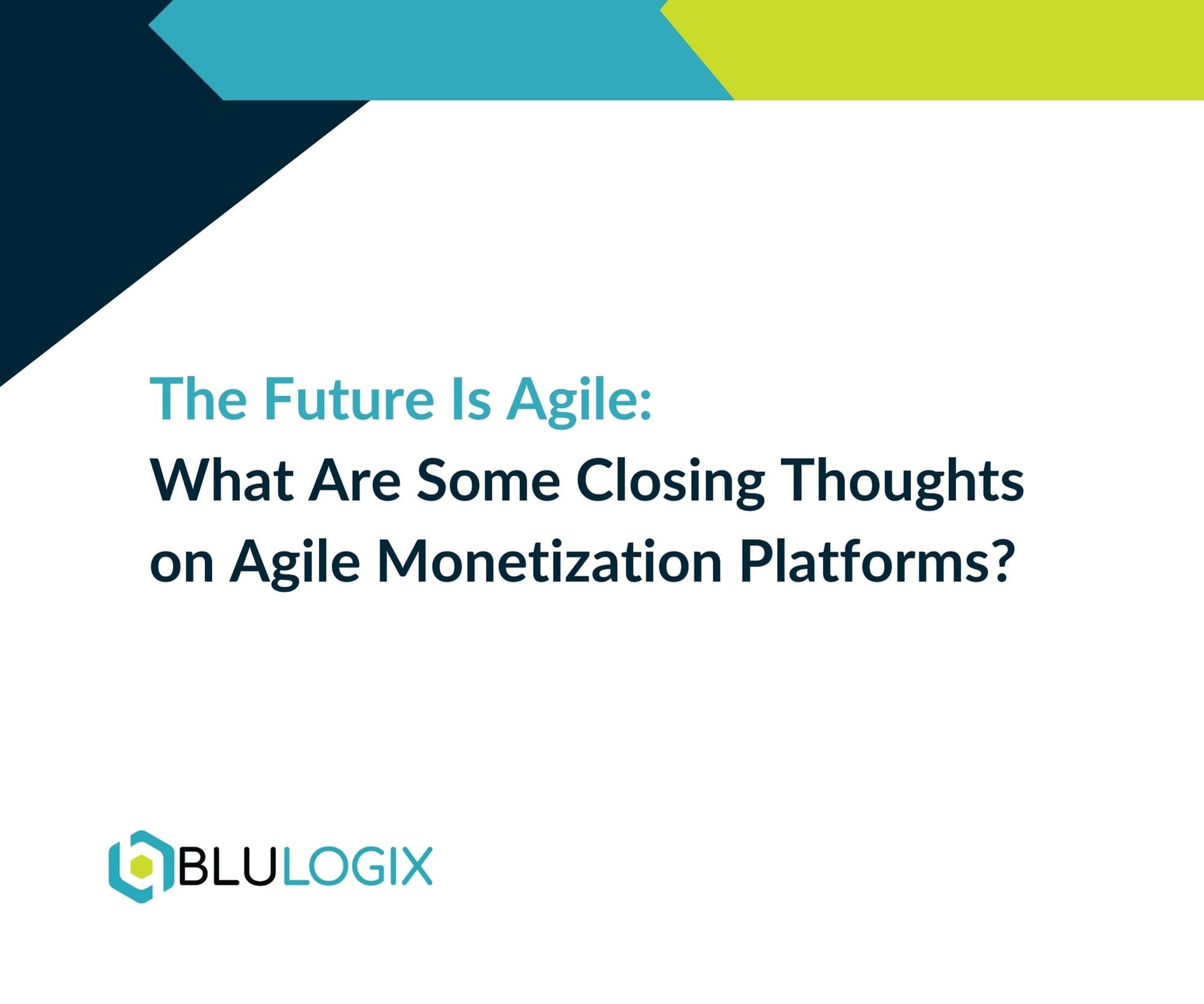 The Future Is Agile