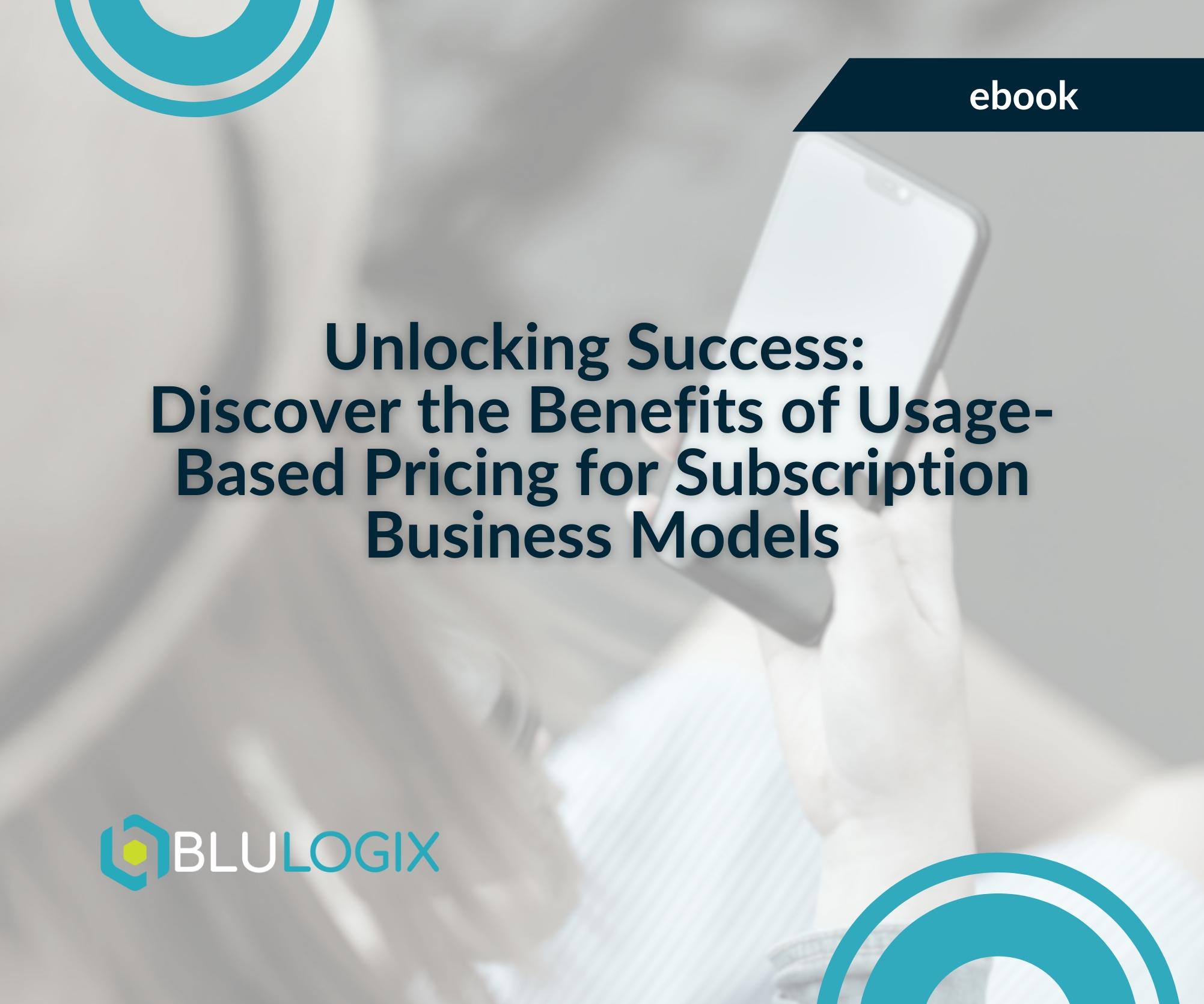 Unlocking Success Discover the Benefits of Usage Based Pricing for Subscription Business Models (1)