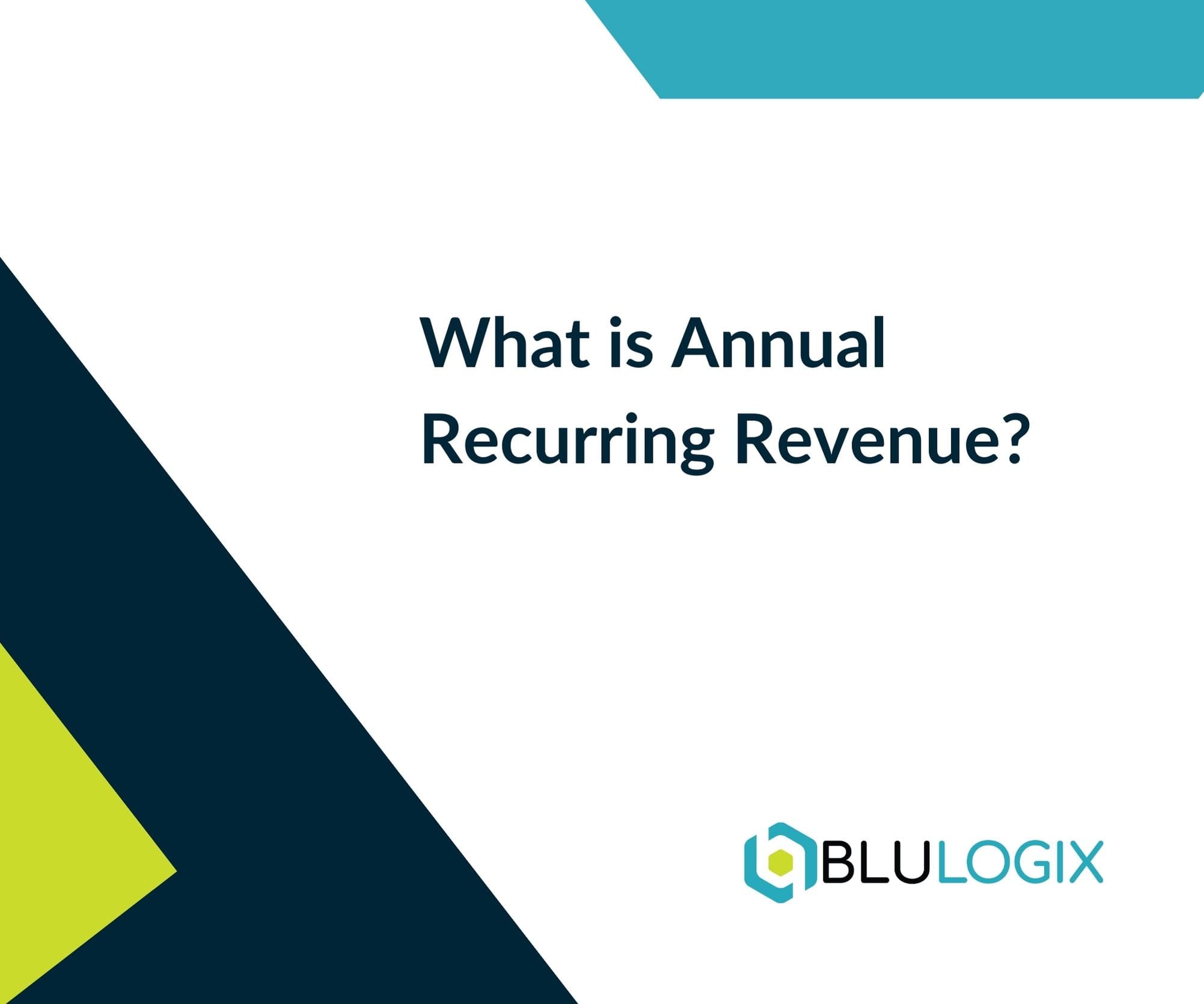 What is Annual Recurring Revenue