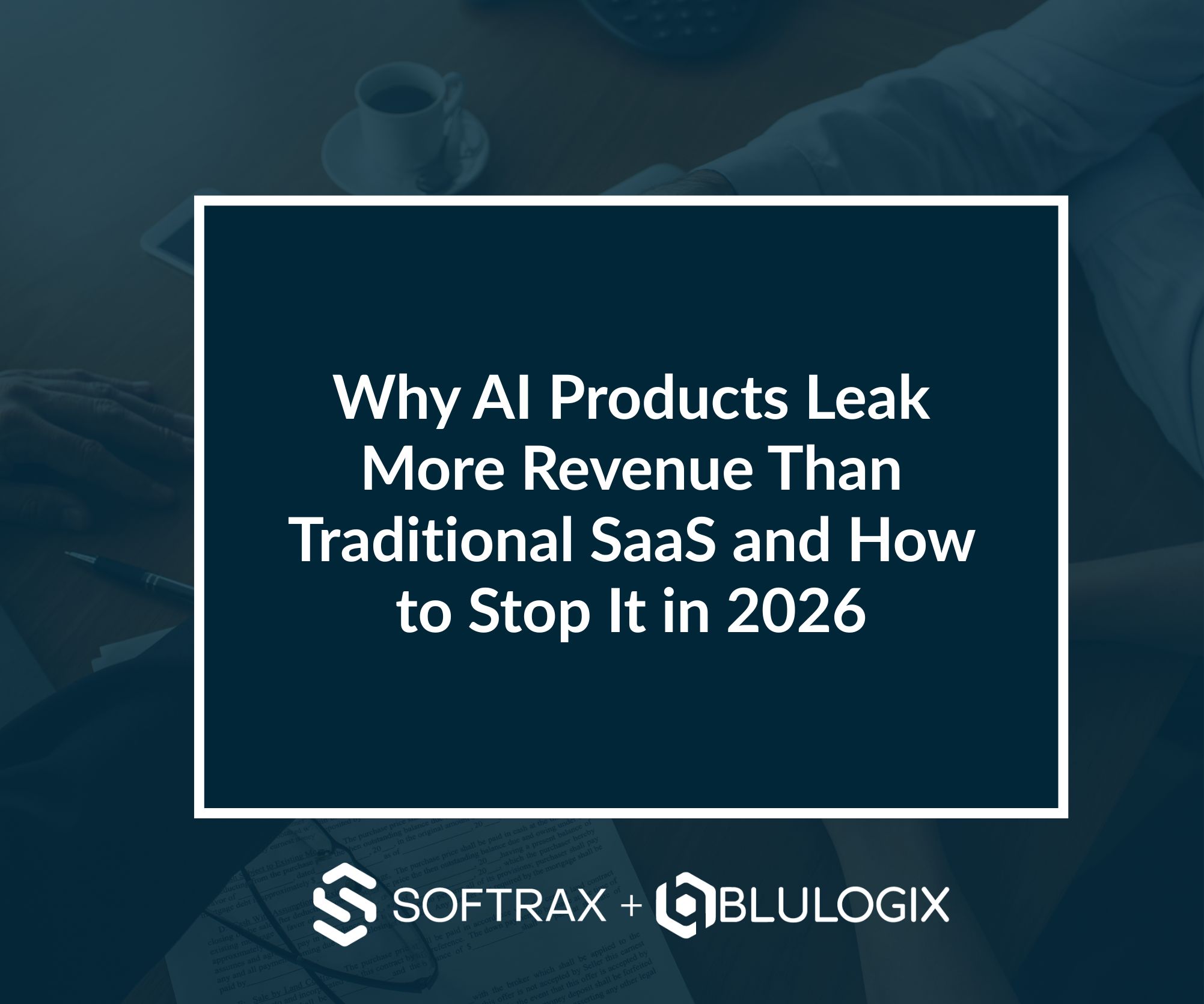 Why AI Products Leak More Revenue Than Traditional SaaS and How to Stop It in 2026